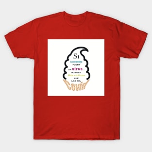 LIES &COVID SPANISH PHRASE DESIGN Coffee Mugs T-Shirts Stickers T-Shirt